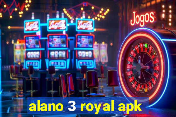 alano 3 royal apk